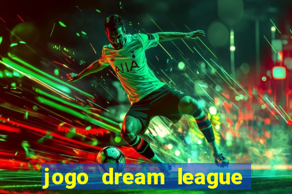 jogo dream league soccer 2016